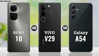 Oppo Reno 10 vs Vivo V29 5g vs Samsung Galaxy A54 || Price | Full Comparison