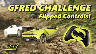 Can I Win A Gfred With Flipped Controls?! - Gfred Challenge #22 GTA 5