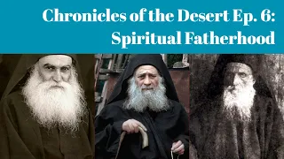 Spiritual Fatherhood (Chronicles of the Desert)