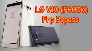 LG F600k Frp bypass | LG V10 Google account remove 2020