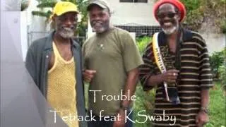 Tetrack feat KSwaby - Trouble - Mixed By KSwaby