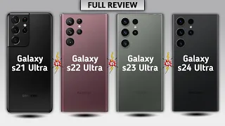 Samsung Galaxy s21 Ultra vs Samsung Galaxy s22 Ultra vs Samsung Galaxy s23 Ultra vs Galaxy s24 Ultra