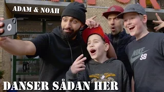 Adam & Noah - Danser Sådan Her (Musikvideo)