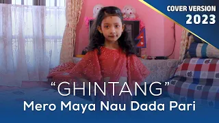 “GHINTANG” - Mero Maya Nau Dada Pari | Karma Tseten | Cover Dance | Nepali Song