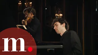 Alexandre Kantorow and Renaud Capuçon - Beethoven: Sonata for Violin and Piano No. 10