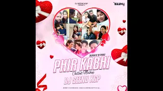 PHIR KABHI - DEDICATE TO MY WIFE RIKKU - CHILLOUT MASHUP - DJ SEENU KGP