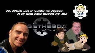 Until Bethesda fires or relocates Emil Pagliarulo, do not expect quality storylines ever again