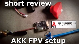 AKK FPV Setup test, выбор и подготовка курсовой камеры