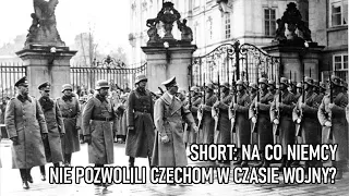 Short: Na co Niemcy nie pozwolili Czechom w czasie wojny?