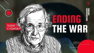 Noam Chomsky: Ending the Russia-Ukraine War