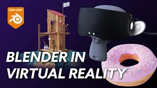 Blender in VR | How to enable Virtual Reality in Blender and view scenes | Blender VR Addon