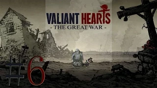Let's Play Valiant Hearts: The Great War [BLIND] - Part 6: To the Rescue