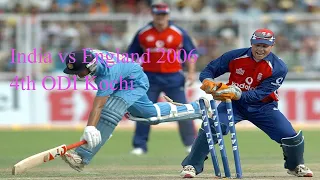 India vs England 2006 4th ODI Kochi