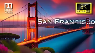 San Francisco in 8K ULTRA HD 60FPS || The Golden City | 8K HDR Dolby Vision