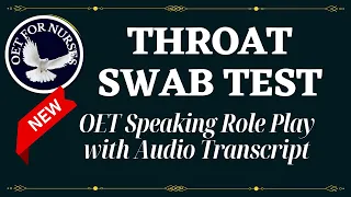 THROAT SWAB TEST | ഇത് വളരെ എളുപ്പം | OET Speaking Role Play for Nurses with Audio Transcript !!