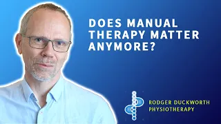 Does Manual Therapy Matter Anymore?