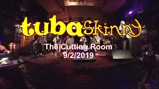 Tuba Skinny at "The Cutting Room" 9/2/19 -"Deep Minor Rhythm Stomp" *To tip the band see below:*