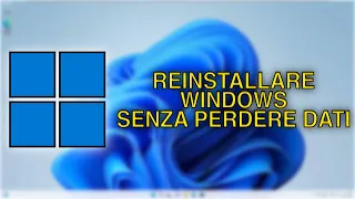 REINSTALLARE WINDOWS 10/11 SENZA PERDERE DATI