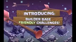 CLASH OF CLANS NEWUPDATE Builder Base Friendly Challenges | upcoming update 2017
