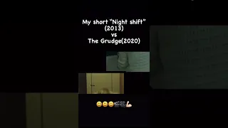 My short film vs The Grudge