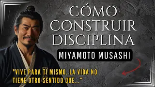 Cómo construir disciplina - Miyamoto Musashi