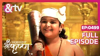 अभी Tum क्या करोगे? | Paramavatar Shri Krishna Full Ep 499 | 16 May 19 | @andtvchannel