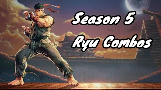 Street Fighter V Ryu Combos [Season 5]