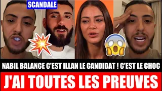 NABIL BALANCE C'EST ILLAN LE CANDIDAT : J'AI LES PREUVES! GROSSE RÉVÉLATION CHOC! ALIX INTERVIEW ! 😱