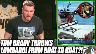 Pat McAfee Reacts To Tom Brady Throwing Lombardi Trophy From Boat To Boat!