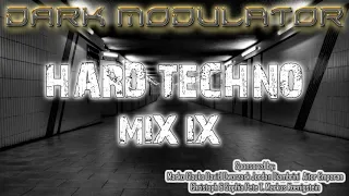 HARD TECHNO MIX IX October 2020 From DJ DARK MODULATOR