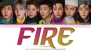 BTS (방탄소년단) - 'Fire (불타오르네)' Lyrics (Color Coded_Han_Rom_Eng) [PROOF D-23]