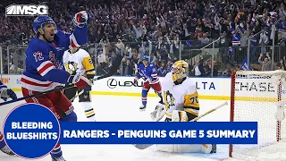 Rangers - Penguins Game 5 Summary | Bleeding Blueshirts
