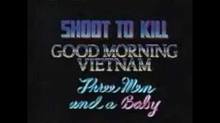 Shoot to Kill/Good Morning Vietnam/3 Men and a Baby Promo