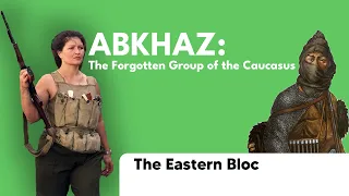 Abkhaz: The Forgotten Group of the Caucasus