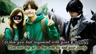going on trip with his and your family after argument with him || taehyung ff || #ff #taehyungff