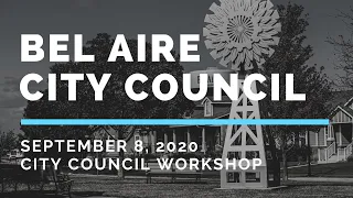 September 8, 2020 Bel Aire City Council Workshop