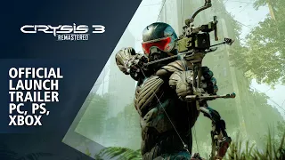 Crysis 3 Remastered Official PC, PlayStation 4 & Xbox One Launch Trailer