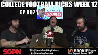 College Football Picks Week 12 - Sports Gambling Podcast (Ep. 907)