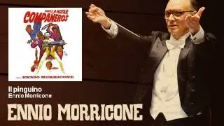Ennio Morricone - Il pinguino - Vamos a Matar Compañeros (1970)