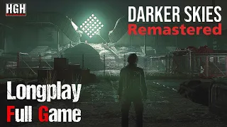 Darker Skies: Remastered | Full Game | 1080p / 60fps | Longplay Walkthrough Gameplay No Commentary