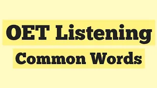 oet listening- useful words