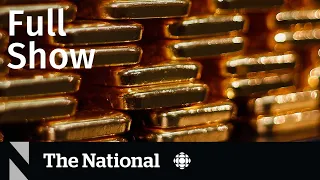 CBC News: The National | Airport gold heist arrests