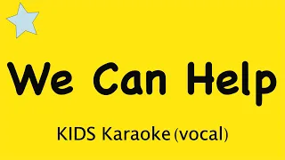 We Can Help (7+) | Tidy up & clean up song for kids | karaoke (with words and voices)
