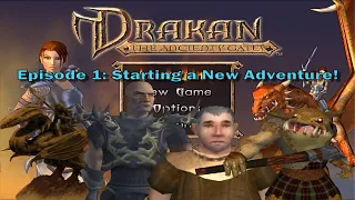 Drakan: The Ancients' Gates Let's Play  |  Episode 1: Starting a New Adventure!