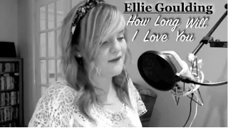 Ellie Goulding - How Long Will I Love You (Gemma Roseanne Cover)