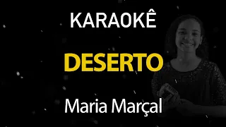 Deserto - Maria Marçal (Karaokê Version)