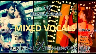 #telugu #tamil | Bommaali X Thanjavoor Jilla | Mixed Vocals | #Billa | Suraa | Mani Sharma