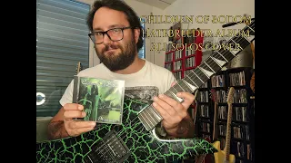 Children of Bodom - Hatebreeder album - all solos cover