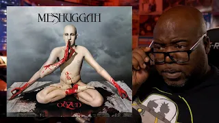 First Time Hearing | Meshuggah - Bleed Reaction