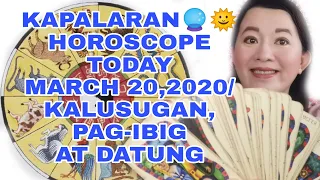 KAPALARAN🔮🌞HOROSCOPE TODAY MARCH 20,2020/KALUSUGAN, PAG-IBIG AT DATUNG-APPLE PAGUIO7